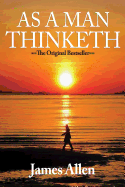 As a Man Thinketh by James Allen (May 6 2008)