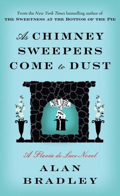 As Chimney Sweepers Come to Dust - Bradley, Alan