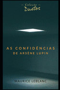 As Confid?ncia de Ars?ne Lupin (Cole??o Duetos)