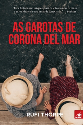 As Garotas de Corona del Mar - Thorpe, Rufi