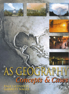 AS Geography: Concepts and Cases - Guinness, Paul, and Nagle, Garrett