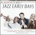 As Good as It Gets: Jazz Early Days