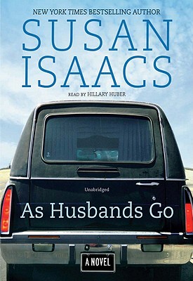 As Husbands Go - Isaacs, Susan, and Huber, Hillary (Read by)