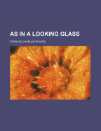 As in a Looking Glass