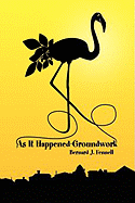 As It Happened-Groundwork