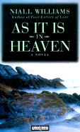 As It Is in Heaven - Williams, Niall, and Cleverdon, Scott (Read by)
