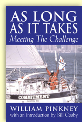 As Long as It Takes: Meeting the Challenge - Pinkney, William, and Cosby, Bill (Introduction by)