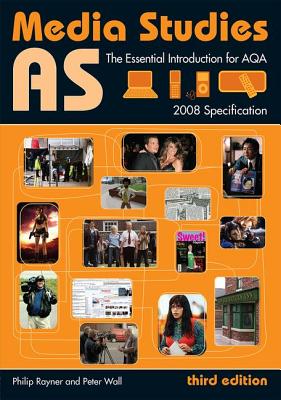 As Media Studies: The Essential Introduction for Aqa - Wall, Peter, and Rayner, Philip