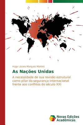 As Na??es Unidas - Lzaro Marques Martins Hugo