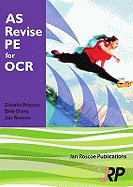 AS Revise PE for OCR: A Level Physical Education Student Revision Guide