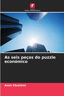 As seis pe?as do puzzle econ?mico