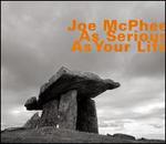 As Serious as Your Life - Joe McPhee