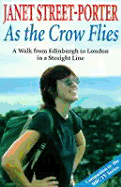 As the Crow Flies: A Walk from Edinburgh to London in a Straight Line
