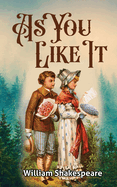 As You Like It: Shakespeare's Play on Love and Romance