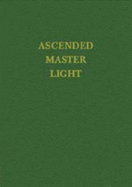 Ascended Master Light (I Am Discourses, Vol.7) (Spanish Version: Las Ensenanzas De St Germain)