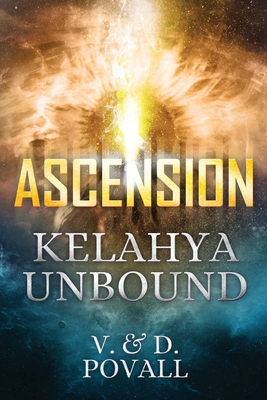 Ascension - Kelahya Unbound - Povall, V & D