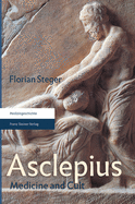 Asclepius: Medicine and Cult