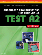 ASE Test Preparation- A2 Automatic Transmissions and Transaxles