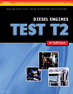 ASE Test Preparation Medium/Heavy Duty Truck Series Test T2: Diesel Engines - Delmar Publishers