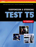 ASE Test Preparation Medium/Heavy Duty Truck Series Test T5: Suspension and Steering