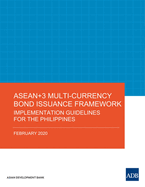 ASEAN+3 Multi-Currency Bond Issuance Framework: Implementation Guidelines for Cambodia
