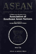 ASEAN Towards the 21st Century: A Thirty-Year Review of the Association of Southeast Asian Nations - Gill, Ranjit