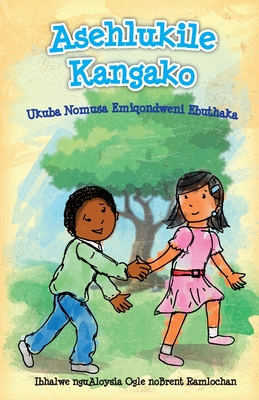 Asehlukile kangako: Ukuba Nomusa Emiqondweni Ebuthaka - Ogle, Aloysia, and Ngcobo, Nokukhanya (Translated by)