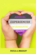 Asexual experiences in romantic relationships