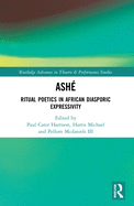 Ash?: Ritual Poetics in African Diasporic Expression