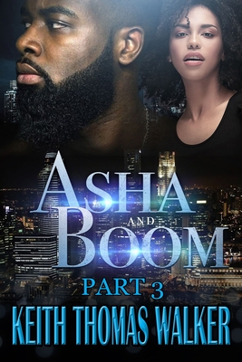 Asha and Boom Part 3: Part 3 - Walker, Keith Thomas