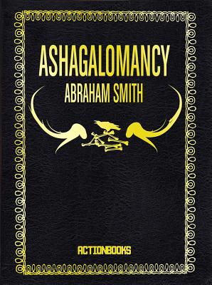 Ashagalomancy - Smith, Abraham