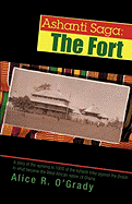 Ashanti Saga: The Fort