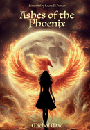 Ashes of the Phoenix: A Collection of Healing Poems