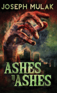 Ashes to Ashes