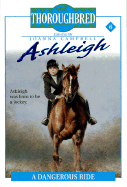 Ashleigh #6: A Dangerous Ride