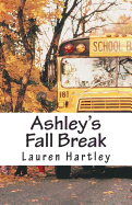 Ashley's Fall Break