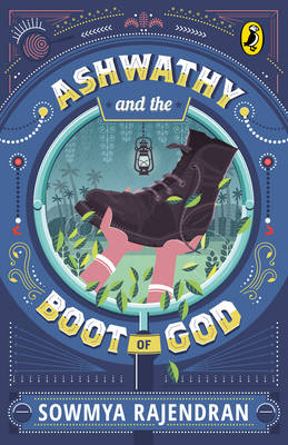 Ashwathy and the Boot of God - Rajendran, Sowmya
