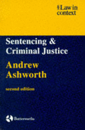 Ashworth: Sentencing and Criminal Justice