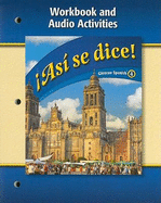 Asi Se Dice!: Workbook And Audio Activities