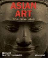 Asian Art: India China Japan (Hardcover)