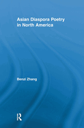 Asian Diaspora Poetry in North America