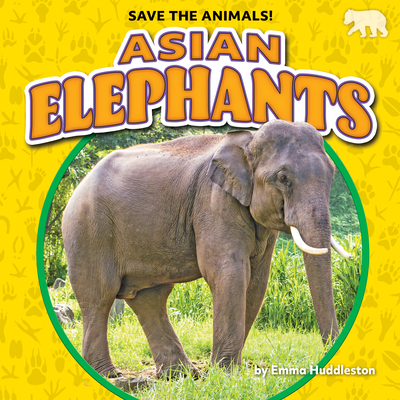 Asian Elephants - Huddleston, Emma