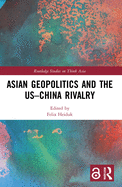 Asian Geopolitics and the US-China Rivalry