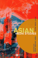 Asian Media Studies: Politics of Subjectivities