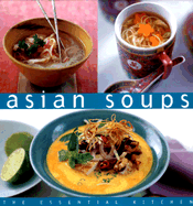 Asian Soups Essential Kitchen Series