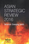 Asian Strategic Review 2016: Terrorism: Emerging Trends