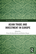 Asian Trade and Investment in Europe