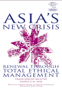 Asia's New Crisis: Renewal Through Total Ethical Management