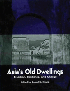 Asia's Old Dwellings: Architectural Tradition and Change