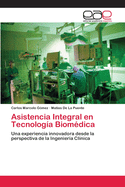 Asistencia Integral en Tecnolog?a Biom?dica